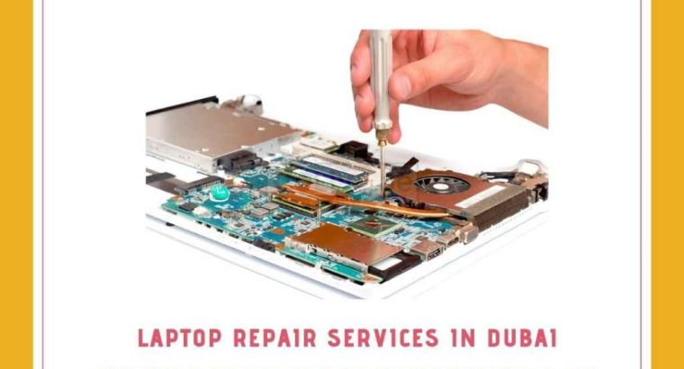 Laptop Repair Services in Dubai – Laptop Repair Near Me – 0544653108.