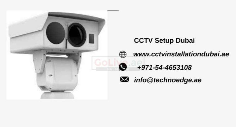 CCTV Installation Dubai – CCTV Camera AMC – CCTV Setup Dubai, UAE