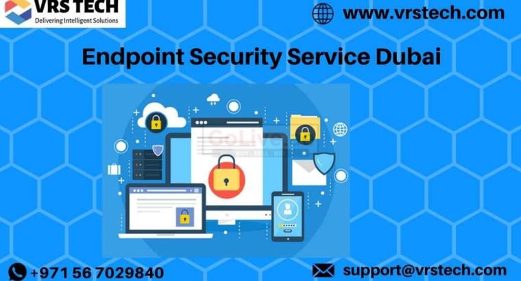 Endpoint Security Management Dubai – Endpoint Security Solution Dubai