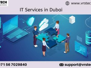Advanced IT Solutions in Dubai – IT Services in Dubai