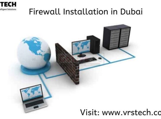 Firewalls for Small Business – Firewall Installation in Dubai