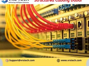 Advanced Structured Cabling Solutions in Dubai – VRS Technologies