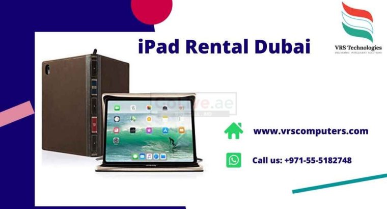 iPad Rental in Dubai at VRS Technologies LLC