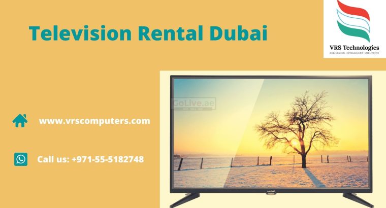 TV Rental at VRS Technologies in Dubai UAE