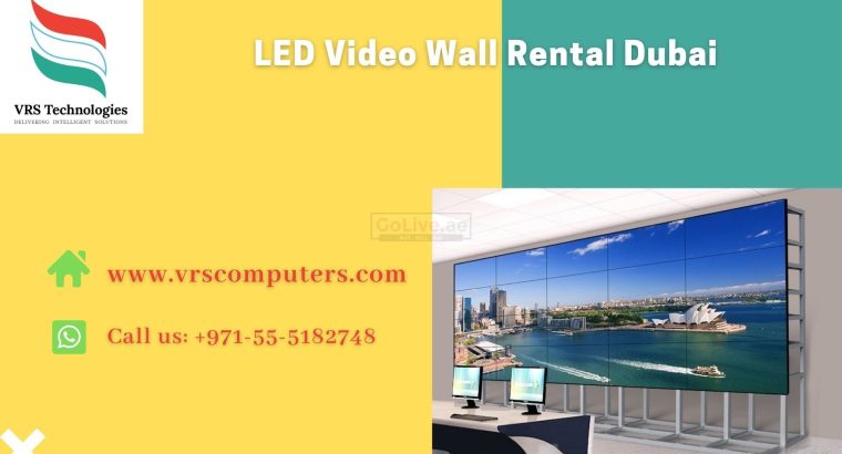 Need to Hire a Large LED Video Wall in Dubai?