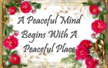 A Peaceful Mind Begins With A Peaceful Place