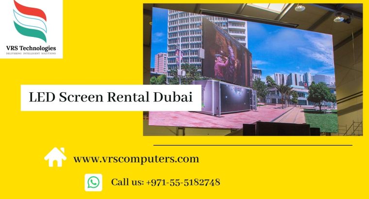 Extensive Range of LED Screen Rentals in Dubai UAE