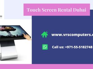 Industry Leader in Touch Screen Rental Suppliers in Dubai