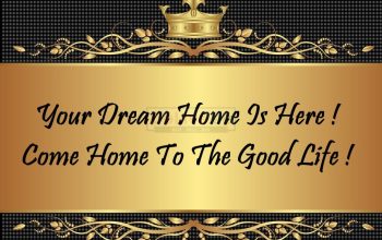 Your Dream Home Is Here ! Come Home To The Good Life !