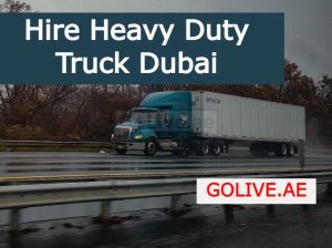 Hire Heavy Duty Truck Dubai