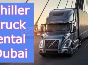 Chiller truck rental Dubai