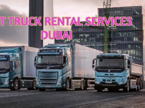 Best TRUCK rental services DUBAI