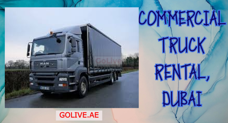 Commercial truck rental, Dubai