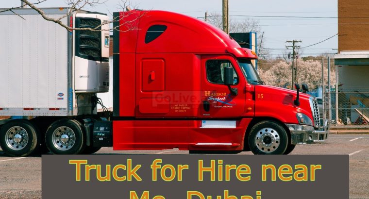 Truck for Hire near Me, Dubai
