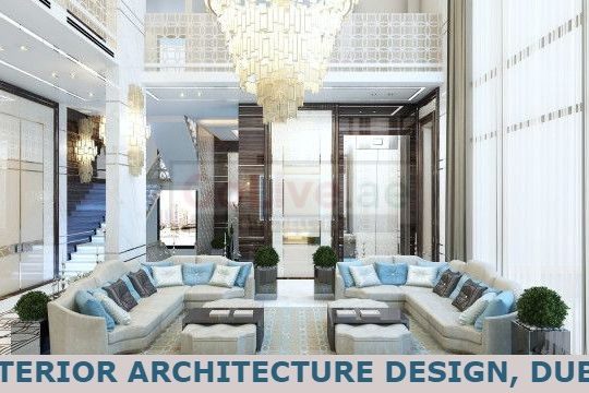 INTERIOR ARCHITECTURE DESIGN, DUBAI