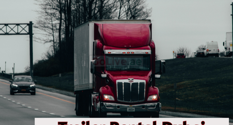 Trailer Rental Dubai UAE
