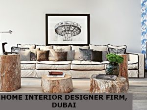 HOME INTERIOR DESIGNER FIRM, DUBAI