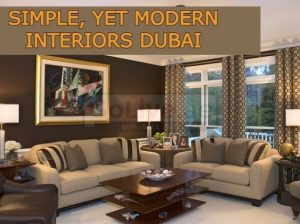 SIMPLE, YET MODERN INTERIORS DUBAI