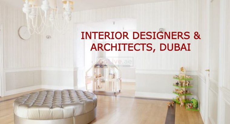 INTERIOR DESIGNERS & ARCHITECTS, DUBAI