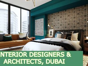 INTERIOR DESIGNERS & ARCHITECTS, DUBAI