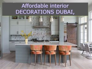 Affordable interiors DUBAI,