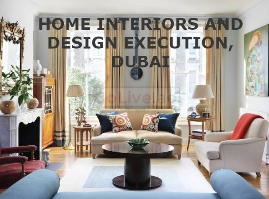 HOME INTERIORS AND DESIGN EXECUTION, DUBAI