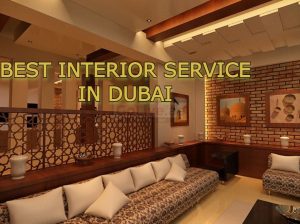 BEST INTERIOR SERVICE IN DUBAI