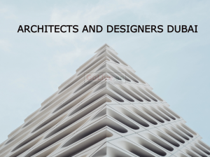 ARCHITECTS AND DESIGNERS DUBAI