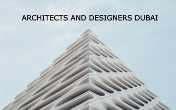 ARCHITECTS AND DESIGNERS DUBAI