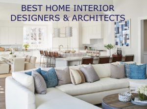 BEST INTERIOR DESIGNERS & ARCHITECTS