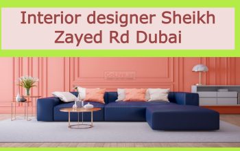 Interior designer Sheikh Zayed Rd Dubai