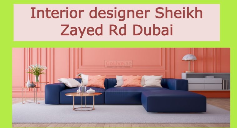 Interior designer Sheikh Zayed Rd Dubai
