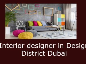 Interior designer in Design District Dubai