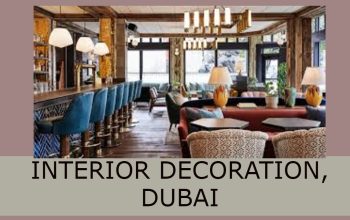 INTERIOR DECORATION, DUBAI