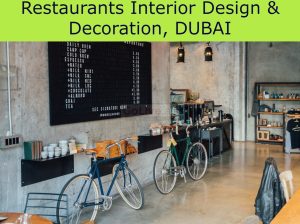 Restaurants Interior Design & Decoration, DUBAI