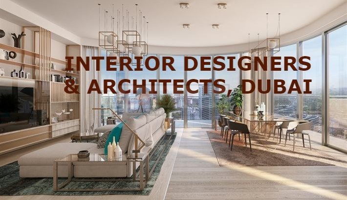 INTERIOR DESIGNERS & ARCHITECTS, DUBAI