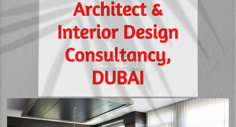 Architect & Interior Design Consultancy, DUBAI