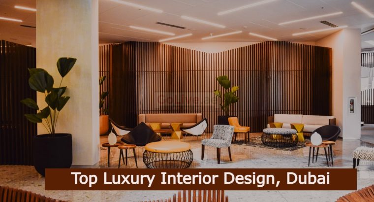 Top Luxury Interior Design, Dubai