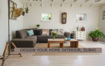 DESIGN YOUR HOME INTERIOR, DUBAI