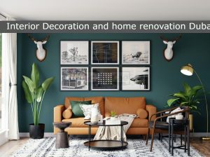 Interior Decoration and home renovation Dubai