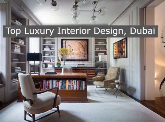 Top Luxury Interior Design, Dubai