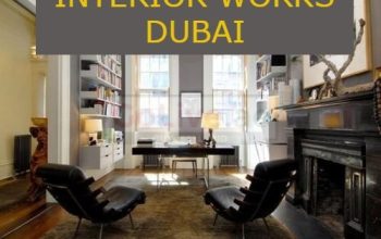 INTERIOR WORKS DUBAI