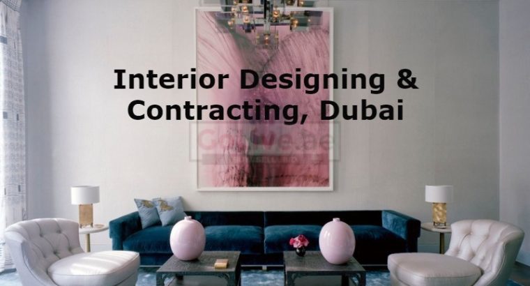 Interior Designing & Contracting, Dubai