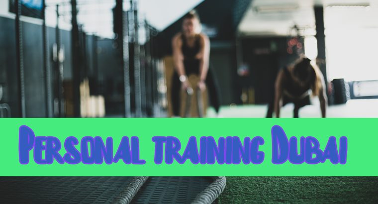 Personal training Dubai (CHEAP WORK OUT SESSIONS)