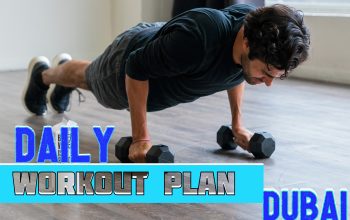 Daily workout plan Dubai (FITNESS EXERCISES)