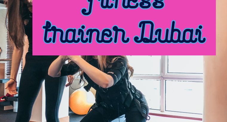 Private fitness trainer Dubai (PERSONAL INSTRUCTOR)