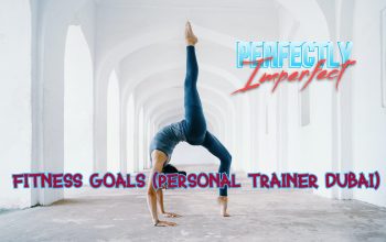 Fitness goals (FEMALE personal trainer Dubai)