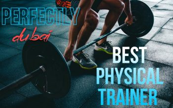 Best physical trainer Dubai