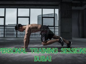 Personal training sessions Dubai (GET FIT AND GET STRONGER )