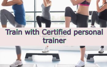 Train with Certified personal trainer